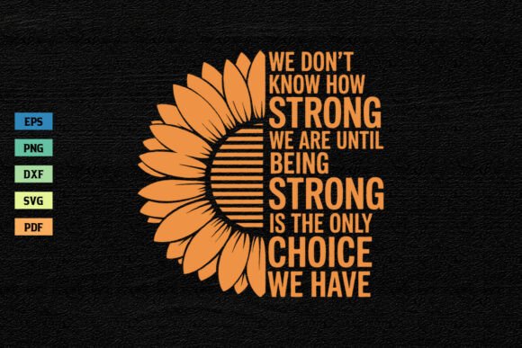 Download Strong is the Only Choice We Have SVG - Choice Collection